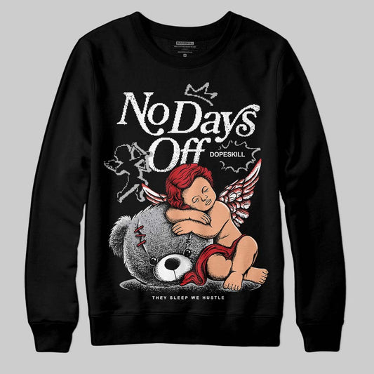 Jordan 4 OG “White Cement” DopeSkill Sweatshirt New No Days Off Graphic Streetwear - Black