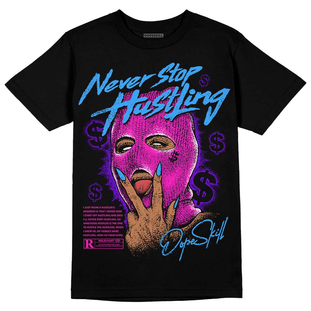 Dunk Low GS “Active Fuchsia” DopeSkill T-Shirt Never Stop Hustling Graphic Streetwear - Black