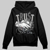 Jordan 6 Retro Cool Grey DopeSkill Hoodie Sweatshirt Trust No One Graphic Streetwear - Black