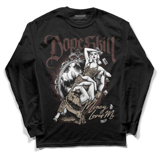 Jordan 1 High OG “Latte” DopeSkill Long Sleeve T-Shirt Money Loves Me Graphic Streetwear - Black