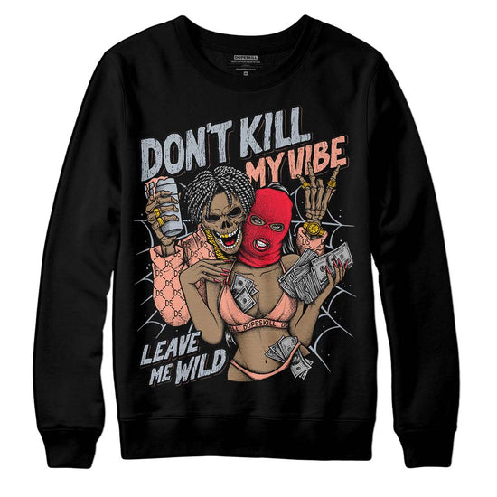 DJ Khaled x Jordan 5 Retro ‘Crimson Bliss’ DopeSkill Sweatshirt Don't Kill My Vibe Graphic Streetwear - Black