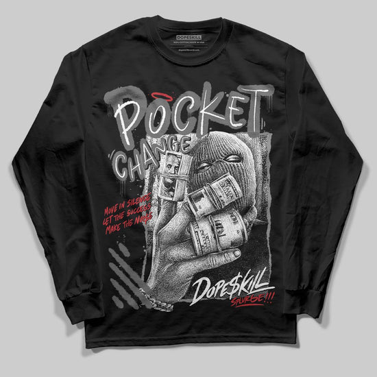Jordan 4 “Black Cat” (2025) DopeSkill Long Sleeve T-Shirt Pocket Change Graphic Streetwear - Black