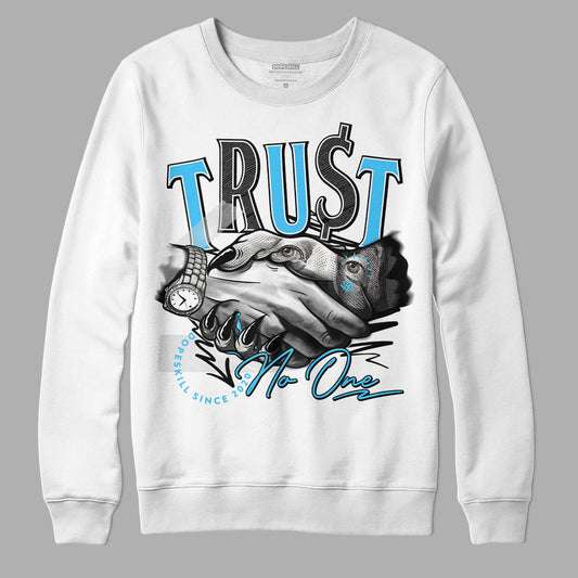 Jordan 13 Retro University Blue DopeSkill Sweatshirt Trust No One Graphic Streetwear - White 