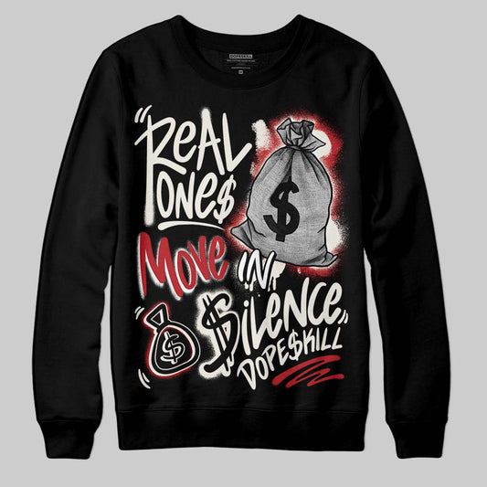 Nigel Sylvester x Jordan 1 Low OG “Nitro” DopeSkill Sweatshirt Real Ones Move In Silence Graphic Streetwear - Black