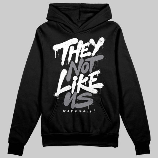 Jordan 9 Retro 'Flint Grey' 2026 DopeSkill Hoodie Sweatshirt They Not Like Us Graphic Streetwear - Black