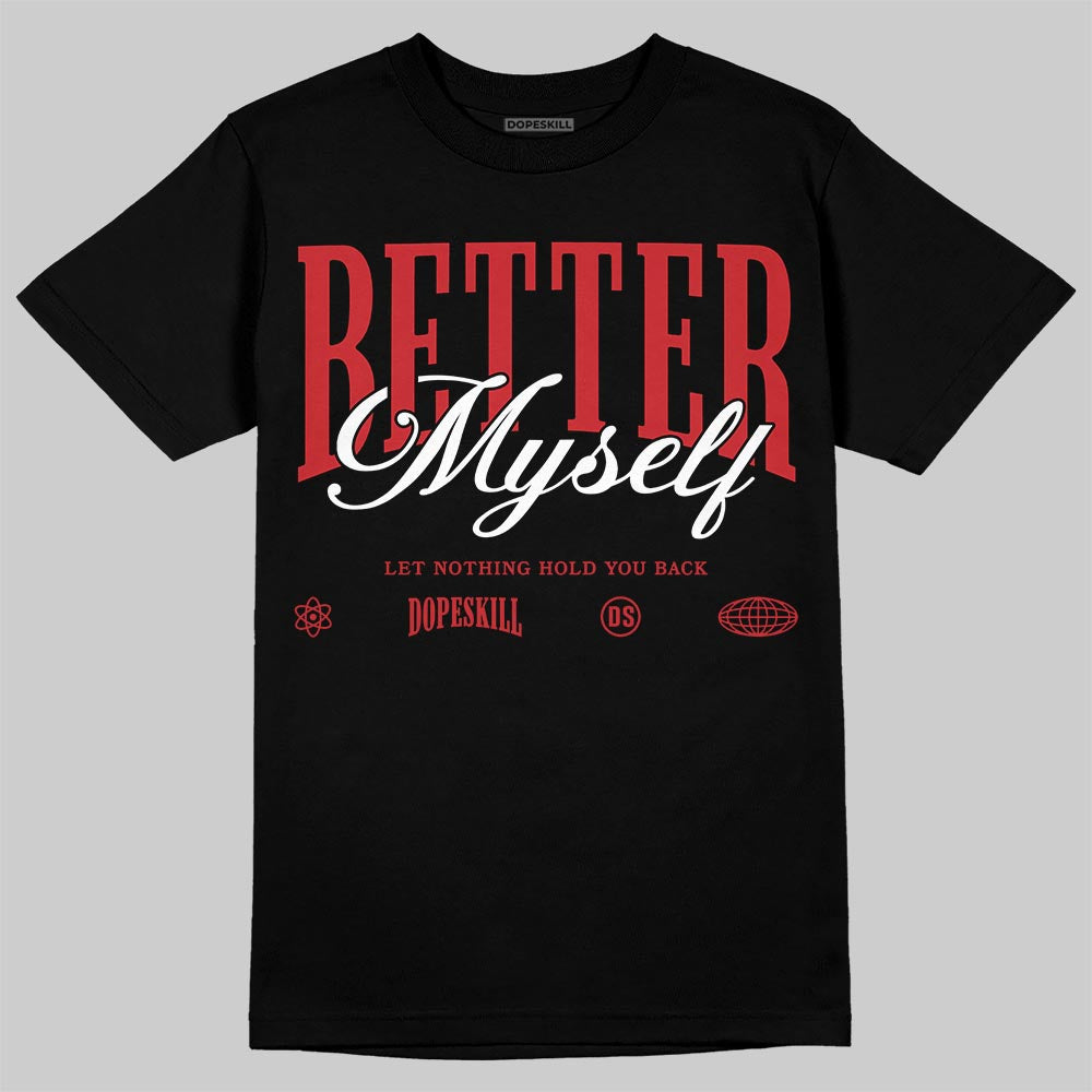 Air Max Uptempo 95 “Bulls Away” DopeSkill T-Shirt Better Myself Graphic Streetwear - Black