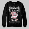 Jordan 1 Low OG “Rust Pink” DopeSkill Sweatshirt Owe It To Yourself Graphic Streetwear - Black