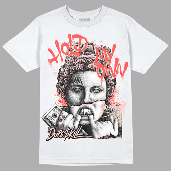 Jordan 1 High OG WMNS Washed Pink DopeSkill T-Shirt Hold My Own Graphic Streetwear - White 