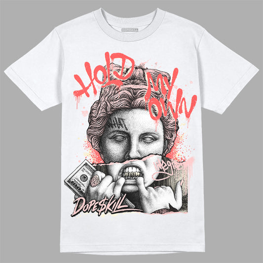 Jordan 1 High OG WMNS Washed Pink DopeSkill T-Shirt Hold My Own Graphic Streetwear - White 