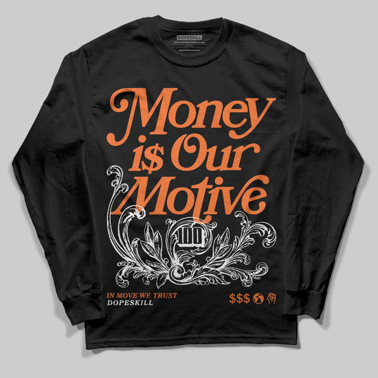 SoleFly x Air Jordan 3 “Fruits Of Our Labor” DopeSkill Long Sleeve T-Shirt Money Is Our Motive Typo Graphic Streetwear - black