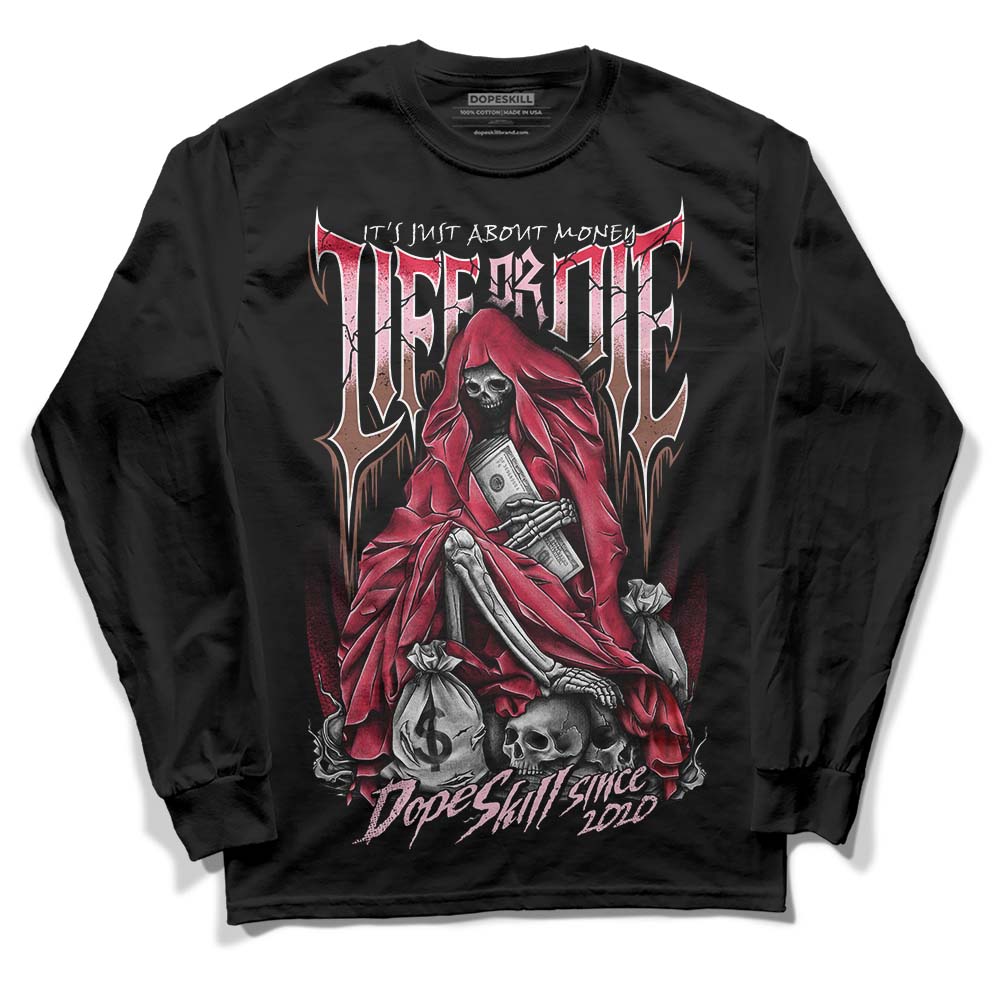 Dunk Low PRM Bacon DopeSkill Long Sleeve T-Shirt Life or Die Graphic Streetwear - Black