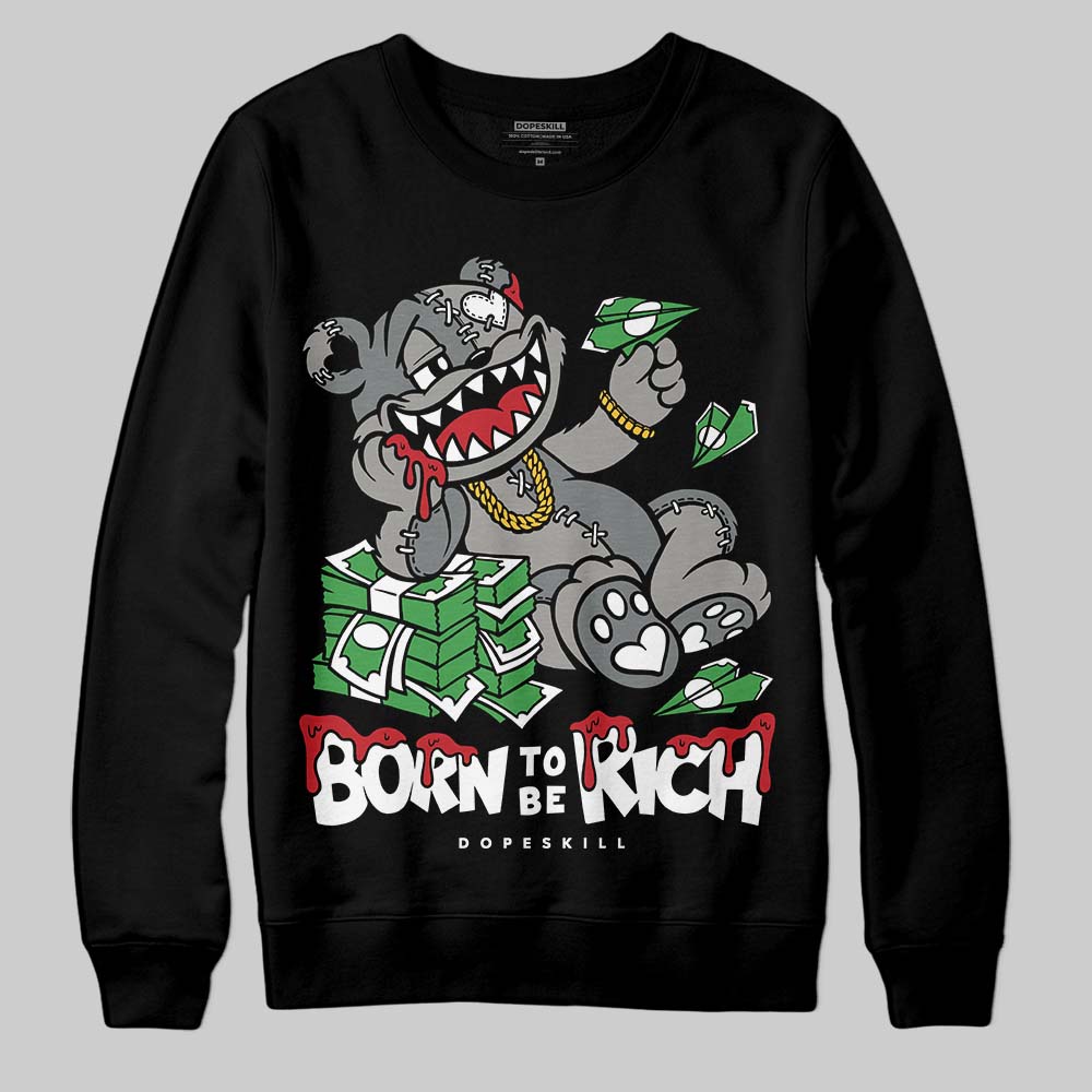 Jordan 9 Cool Grey DopeSkill Sweatshirt Born To Be Rich Graphic Streetwear - Black