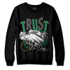 Nike SB x Jordan 4 Pine Green DopeSkill Sweatshirt Trust No One Graphic Streetwear - Black