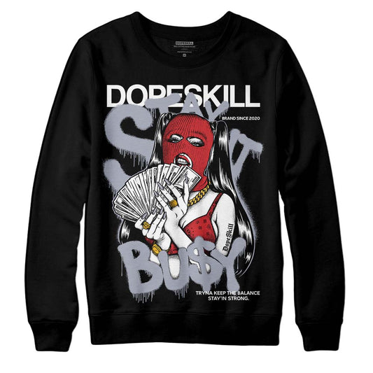 Jordan 4 “Bred Reimagined” DopeSkill Sweatshirt Stay It Busy Graphic Streetwear - Black