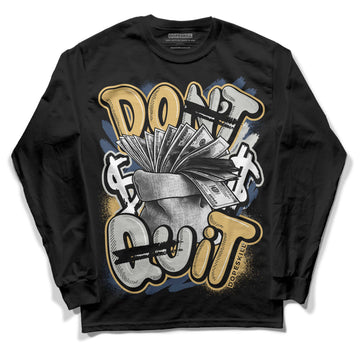 A Ma Maniere x Jordan 5 Dawn “Photon Dust” DopeSkill Long Sleeve T-Shirt Don't Quit Graphic Streetwear - Black