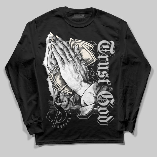 Jordan 3 “Off Noir” DopeSkill Long Sleeve T-Shirt Trust God Graphic Streetwear - Black