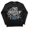 Jordan 3 "Midnight Navy" DopeSkill Long Sleeve T-Shirt No Money No Funny Graphic Streetwear - Black