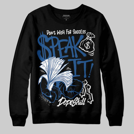 Jordan 1 Low OG “Storm Blue” DopeSkill Sweatshirt Speak It Graphic Streetwear - black