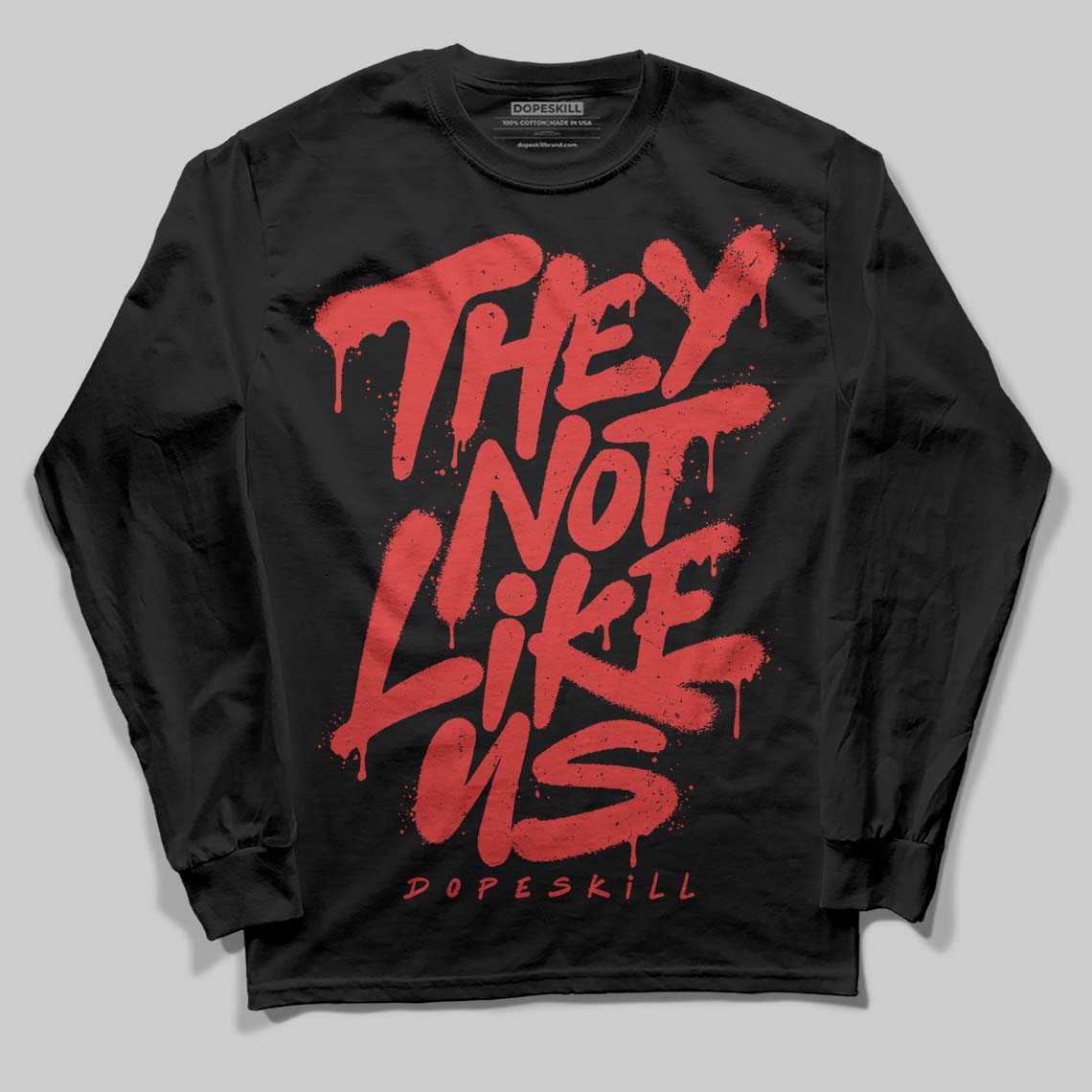 Jordan 6 “Reverse Infrared” DopeSkill Long Sleeve T-Shirt They Not Like Us Graphic Streetwear - Black