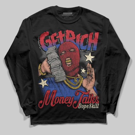 Jordan 4 “Rare Air” DopeSkill Long Sleeve T-Shirt Get Rich Graphic Streetwear - Black