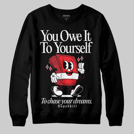 Jordan 14 Retro ‘Black Toe’ DopeSkill Sweatshirt Owe It To Yourself Graphic Streetwear - Black