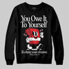 Jordan 14 Retro ‘Black Toe’ DopeSkill Sweatshirt Owe It To Yourself Graphic Streetwear - Black