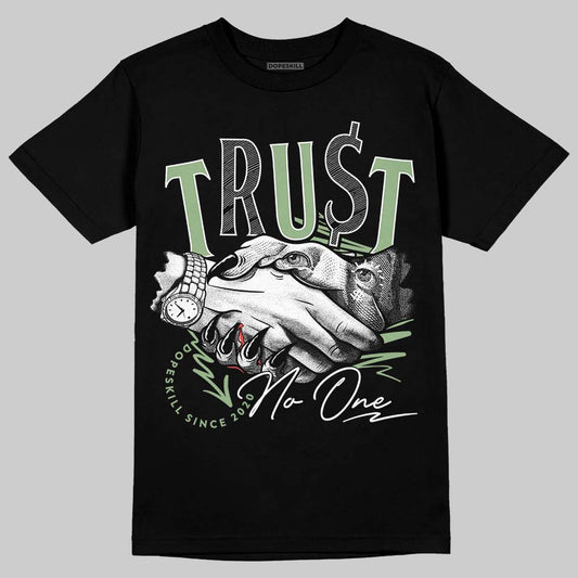 Jordan 4 Retro “Seafoam” DopeSkill T-Shirt Trust No One Graphic Streetwear - Black