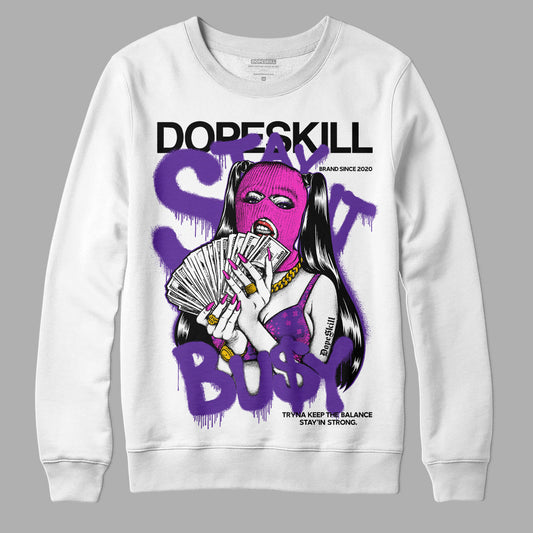 PURPLE Sneakers DopeSkill Sweatshirt Stay It Busy Graphic Streetwear - White