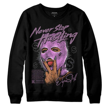 Jordan 2 “Mauve/Off-Noir”  DopeSkill Sweatshirt Never Stop Hustling Graphic Streetwear - Black 