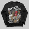 Jordan 4 OG “White Cement” DopeSkill Long Sleeve T-Shirt Don't Kill My Vibe Graphic Streetwear - Black