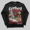 Nigel Sylvester x Jordan 1 Low OG “Nitro” DopeSkill Long Sleeve T-Shirt Get Rich Graphic Streetwear - Black