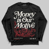 Jordan 4 “Flight Club” DopeSkill Long Sleeve T-Shirt Money Is Our Motive Typo Graphic Streetwear - Black