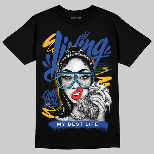 Royal Blue Sneakers DopeSkill T-Shirt Living My Best Life Graphic Streetwear - Black