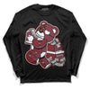 Jordan 1 Retro High OG “Team Red” DopeSkill Long Sleeve T-Shirt Bear Steals Sneaker Graphic Streetwear - Black