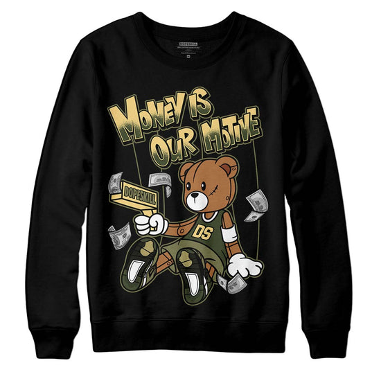 Jordan 4 Retro SE Craft Medium Olive DopeSkill Sweatshirt Money Is Our Motive Bear Graphic Streetwear - Black