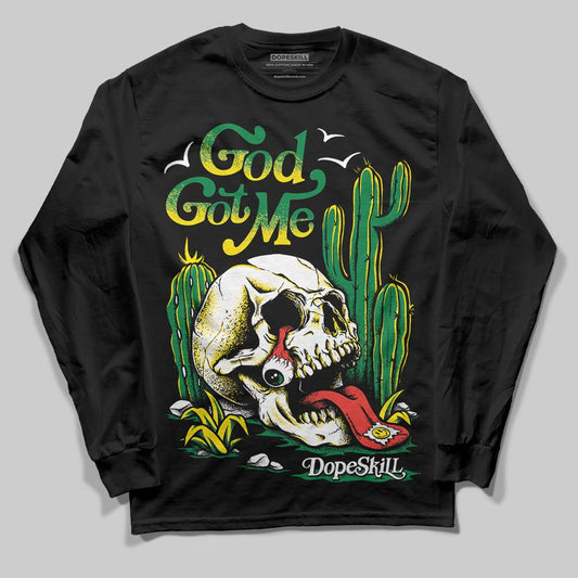 Dunk Low Reverse Brazil DopeSkill Long Sleeve T-Shirt God Got Me Graphic Streetwear - Black