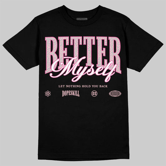 Jordan 3 Retro PS 'Spring Flowers' DopeSkill T-Shirt Better Myself Graphic Streetwear - black