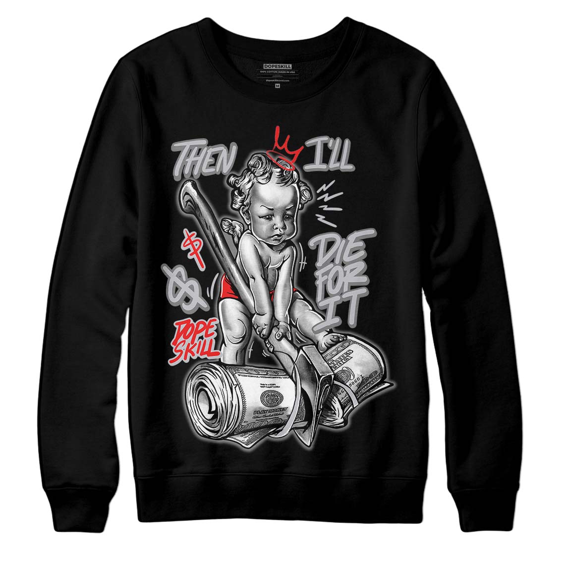 Grey Sneakers DopeSkill Sweatshirt Then I'll Die For It Graphic Streetwear - Black 