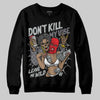 Jordan 4 “Fear” DopeSkill Sweatshirt Don't Kill My Vibe Graphic Streetwear - Black