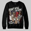 Nigel Sylvester x Jordan 1 Low OG “Nitro” DopeSkill Sweatshirt Don't Kill My Vibe Graphic Streetwear Black