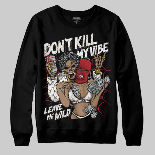 Nigel Sylvester x Jordan 1 Low OG “Nitro” DopeSkill Sweatshirt Don't Kill My Vibe Graphic Streetwear Black