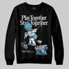 Jordan 4 Denim “Worn Blue” DopeSkill Sweatshirt Play together, Stay together Graphic Streetwear - Black