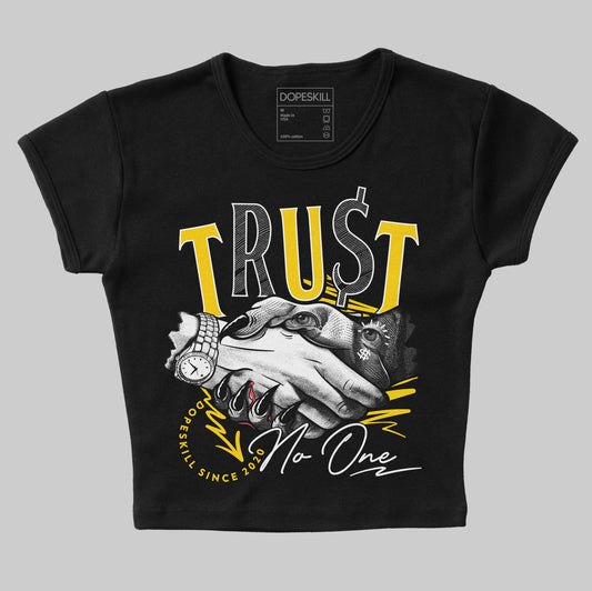 Jordan 6 “Yellow Ochre” DopeSkill Women's Crop Top Trust No One Graphic Streetwear - Black