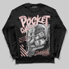 Jordan 40 “Dusty Rose” DopeSkill Long Sleeve T-Shirt Pocket Change Graphic Streetwear 0- Black