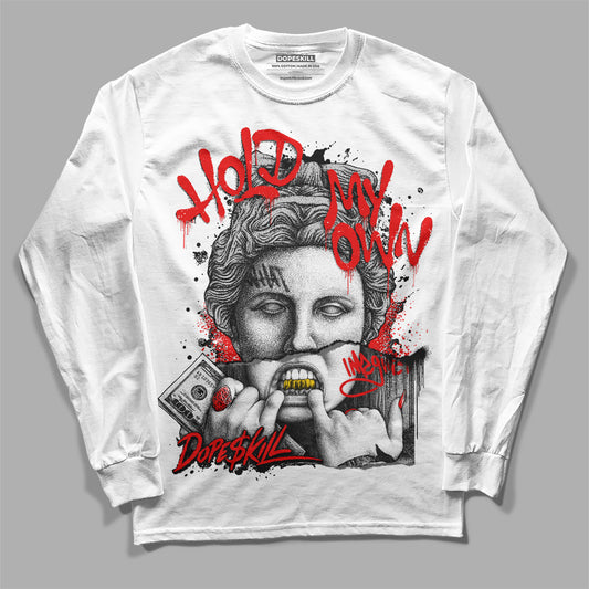 Jordan 1 High 85 Black White DopeSkill Long Sleeve T-Shirt Hold My Own Graphic Streetwear  - White 