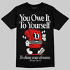 Jordan 3 Retro Fire Red DopeSkill T-Shirt Owe It To Yourself Graphic Streetwear - Black