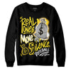 Jordan 4 Retro “Vivid Sulfur” DopeSkill Sweatshirt Real Ones Move In Silence Graphic Streetwear - Black 