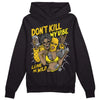 Jordan 4 Retro “Vivid Sulfur” DopeSkill Hoodie Sweatshirt Don't Kill My Vibe Graphic Streetwear - Black