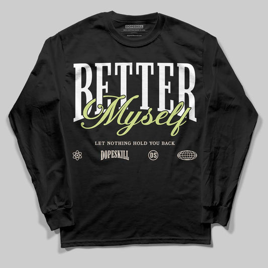 Jordan 5 “Luminous Green” DopeSkill Long Sleeve T-Shirt Better Myself Graphic Streetwear - Black