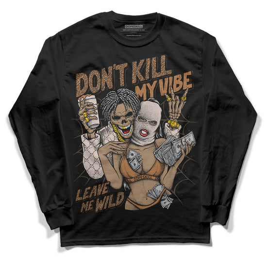 Jordan 3 Retro Palomino DopeSkill Long Sleeve T-Shirt Don't Kill My Vibe Graphic Streetwear - Black